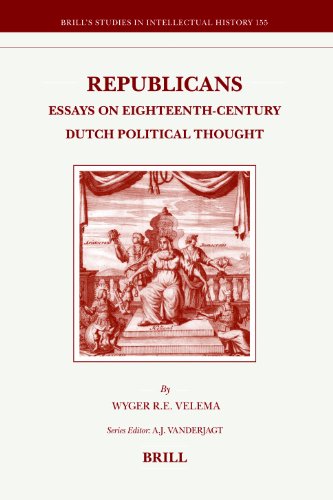 Republicans : essays on eighteenth-century Dutch political thought