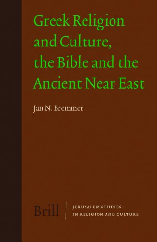 Greek Religion And Culture, The Bible And The Ancient Near East (Jerusalem Studies In Religion And Culture) (Jerusalem Studies In Religion And Culture)