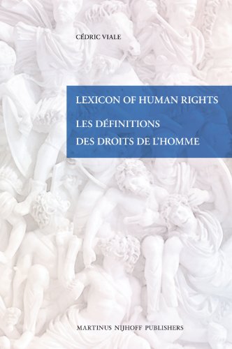 Lexicon of Human Rights/Les Definitions Des Droits de L'Homme