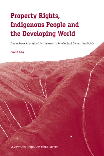 Property Rights, Indigenous People and the Developing World