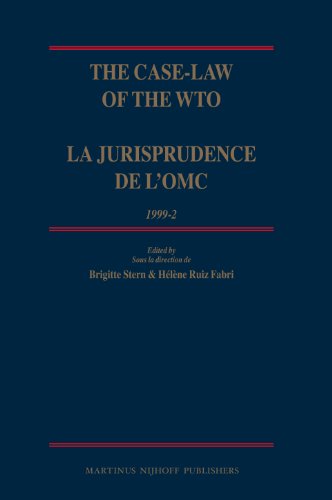 The Case-Law of the Wto / La Jurisprudence de L'Omc, 1999-2