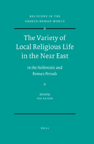 The Variety Of Local Religious Life In The Near East In The Hellenistic And Roman Periods