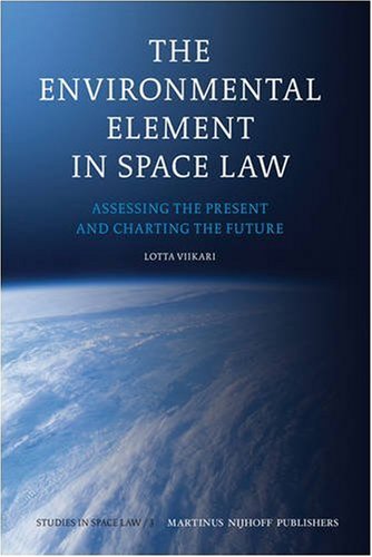 The Environmental Element in Space Law