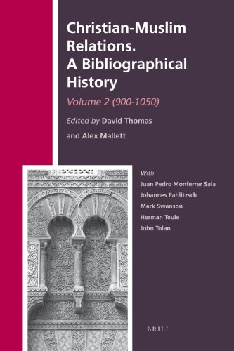 Christian-Muslim Relations. a Bibliographical History. Volume 2 (900-1050)