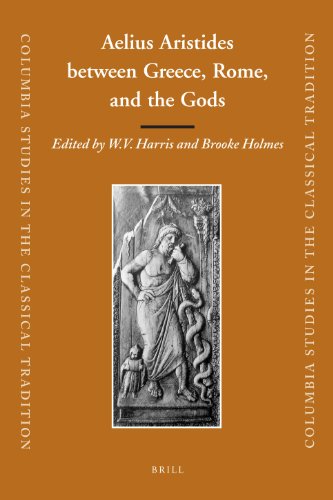 Aelius Aristides Between Greece, Rome, and the Gods