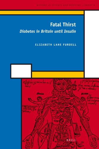 Fatal Thirst: Diabetes in Britain until Insulin (History of Science and Medicine Library)