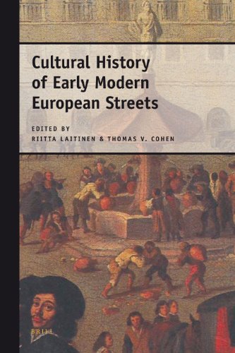 Cultural History Of Early Modern European Streets