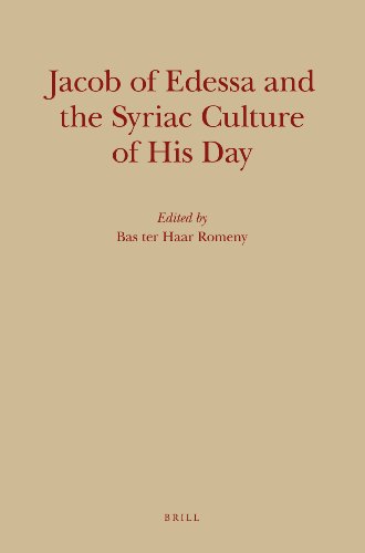 Jacob of Edessa and the Syriac Culture of His Day