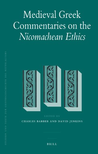 Medieval Greek Commentaries on the Nicomachean Ethics