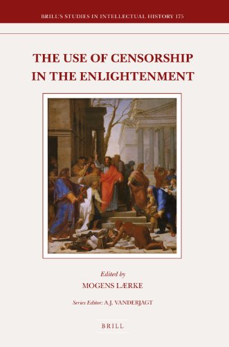 The Use Of Censorship In The Enlightenment (Brill's Studies In Intellectual History)