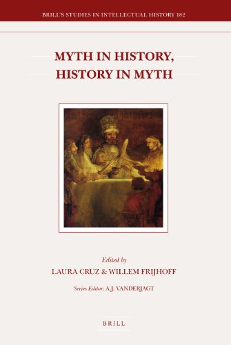 Myth In History, History In Myth (Brill's Studies In Intellectual History)