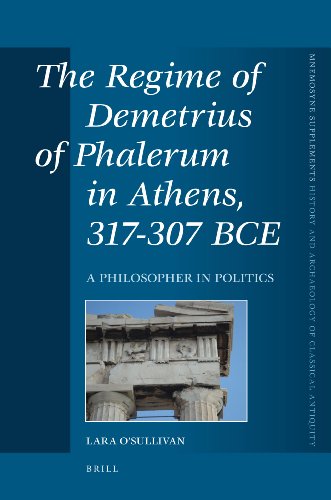 The Regime of Demetrius of Phalerum in Athens, 317-307 Bce