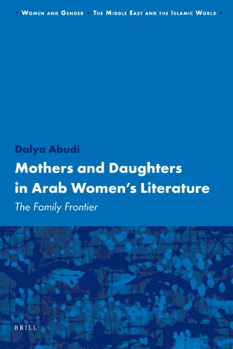 Mothers and Daughters in Arab Women's Literature