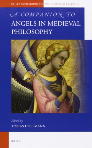 A Companion to Angels in Medieval Philosophy