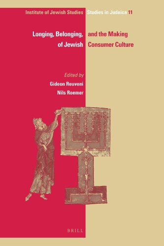 Longing, Belonging, and the Making of Jewish Consumer Culture