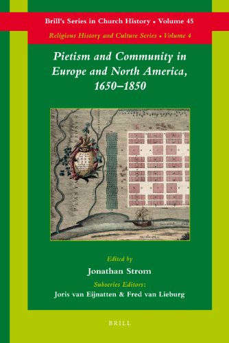 Pietism and Community in Europe and North America, 1650-1850