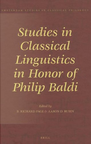 Studies in Classical Linguistics in Honor of Philip Baldi