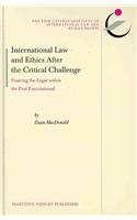 International Law and Ethics After the Critical Challenge