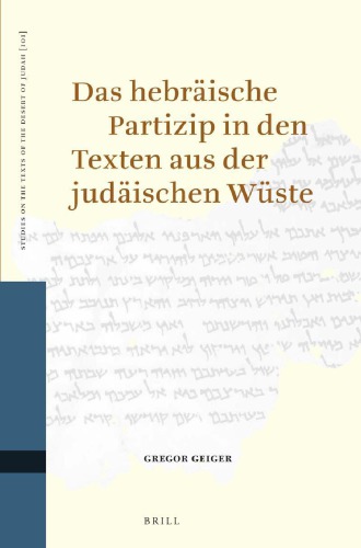 Das Hebraische Partizip in Den Texten Aus Der Judaischen Wuste