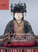 Art and Palace Politics in Early Modern Japan, 1580s-1680s