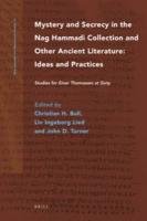 Mystery and Secrecy in the Nag Hammadi Collection and Other Ancient Literature