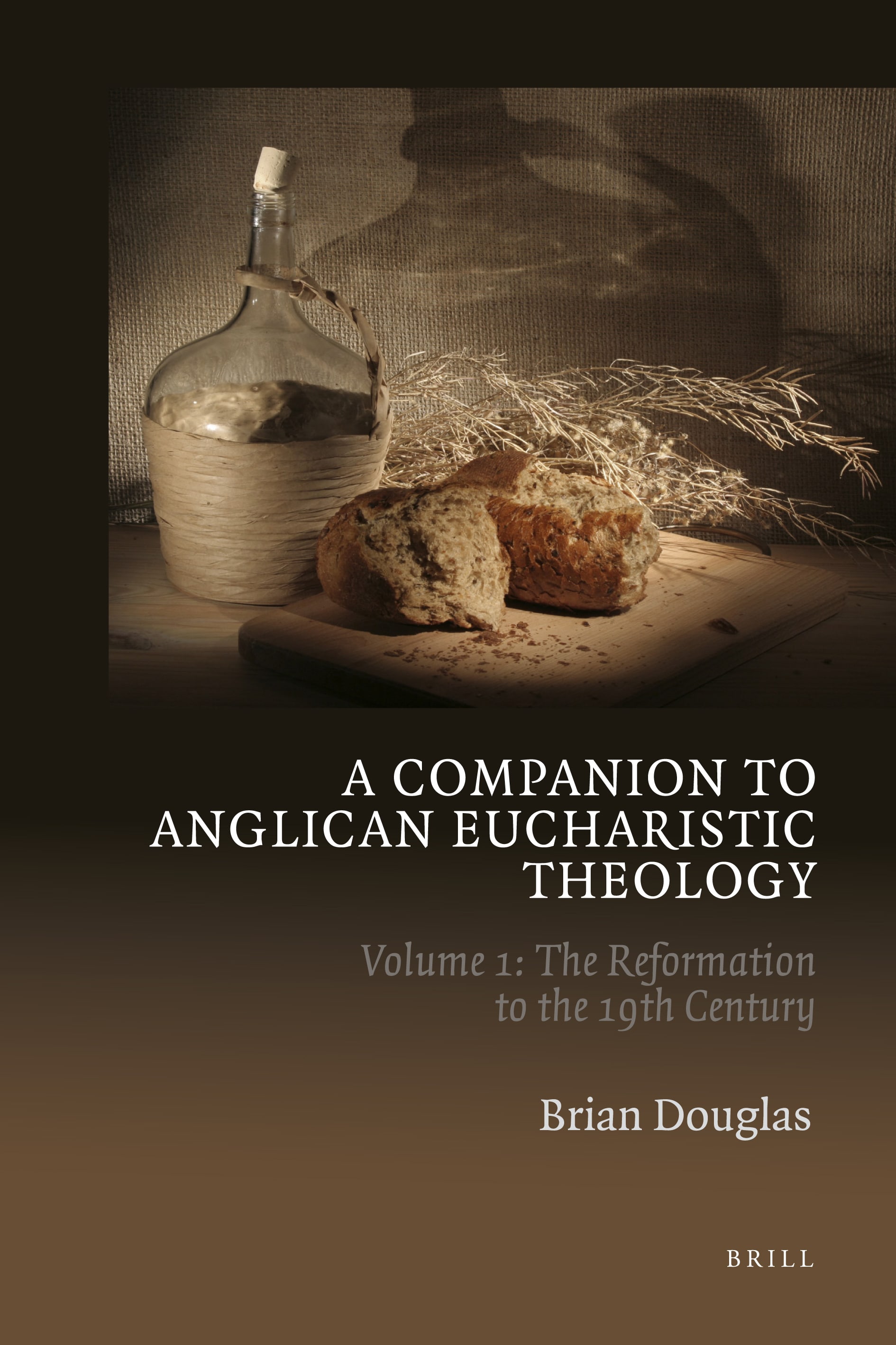 A Companion to Anglican Eucharistic Theology