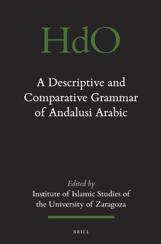 A Descriptive and Comparative Grammar of Andalusi Arabic