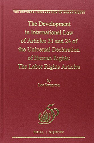 The Development in International Law of Articles 23 and 24 of the Universal Declaration of Human Rights