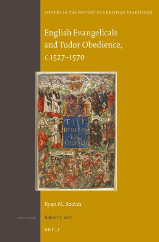 English Evangelicals and Tudor Obedience, c.1527 1570