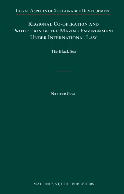 Regional Co-Operation and Protection of the Marine Environment Under International Law