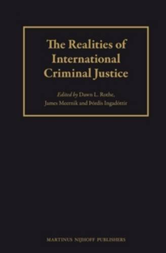 The Realities of International Criminal Justice