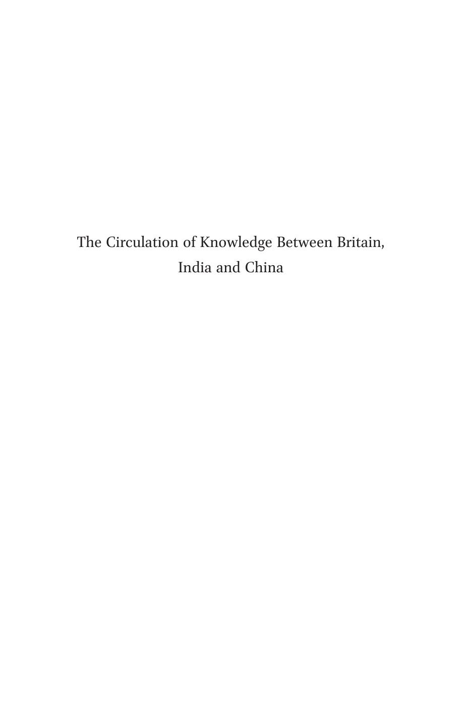 The Circulation of Knowledge Between Britain, India and China