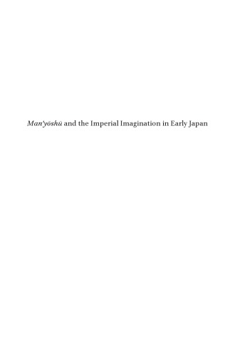 Man Yo Shu and the Imperial Imagination in Early Japan