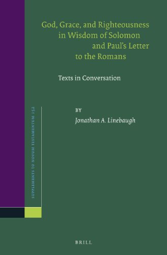 God, Grace, and Righteousness in Wisdom of Solomon and Paul's Letter to the Romans