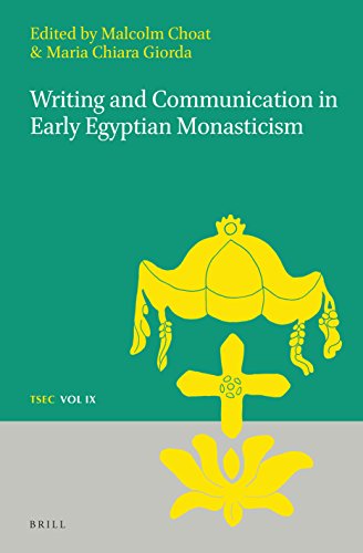 Writing and Communication in Early Egyptian Monasticism