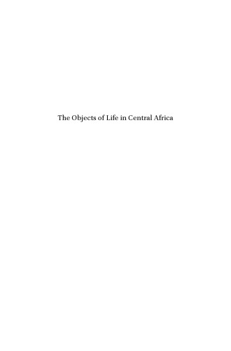 The Objects of Life in Central Africa