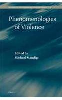 Phenomenologies of Violence