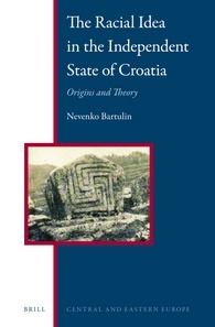 The Racial Idea in the Independent State of Croatia