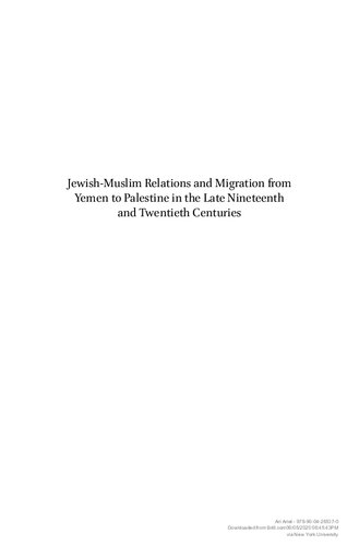 Jewish-Muslim Relations and Migration from Yemen to Palestine in the Late Nineteenth and Twentieth Centuries