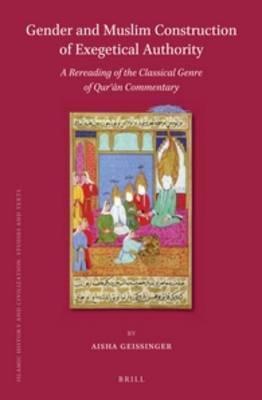 Gender and Muslim Constructions of Exegetical Authority