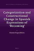 Categorization and Constructional Change in Spanish Expressions of 'Becoming'