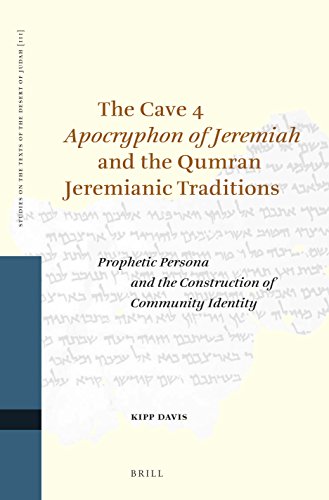 The Cave 4 Apocryphon of Jeremiah and the Qumran Jeremianic Traditions