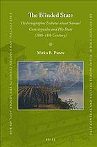 The blinded state : historiographic debates about Samuel Cometopoulos and his state (10th-11th Century)