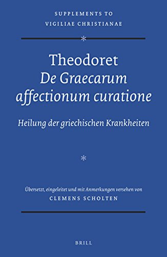 Theodoret, de Graecarum Affectionum Curatione