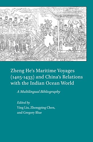 Zheng He S Maritime Voyages (1405-1433) and China S Relations with the Indian Ocean World