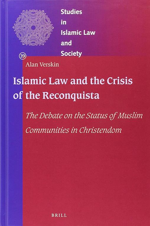 Islamic Law and the Crisis of the Reconquista