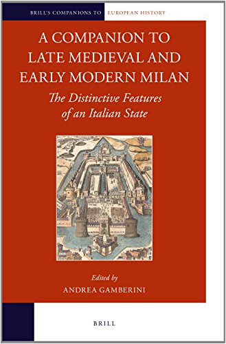 A Companion to Late Medieval and Early Modern Milan