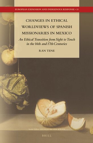 Changes in Ethical Worldviews of Spanish Missionaries in Mexico