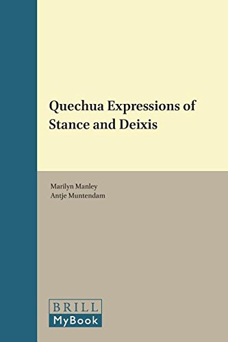 Quechua Expressions of Stance and Deixis