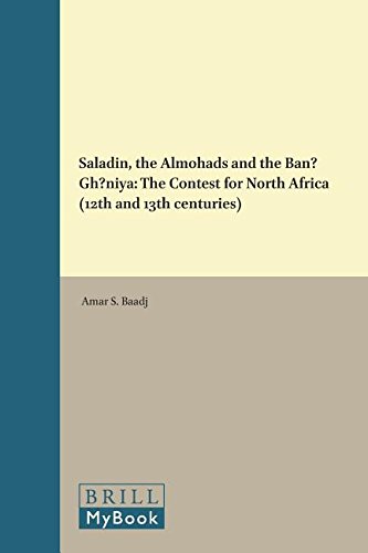 Saladin, the Almohads and the Ban Gh Niya